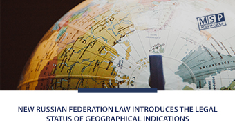 New law introduces the legal status of geographical indications in Russia