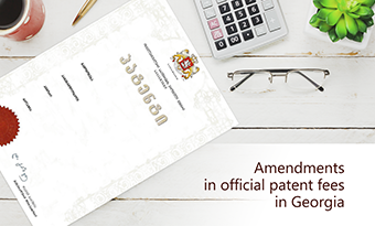 Amendments in official patent fees in Georgia