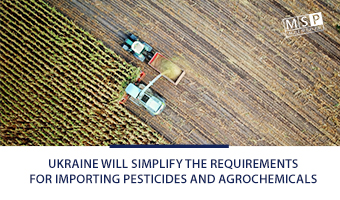 Pesticides and agrochemicals to be easier imported to Ukraine